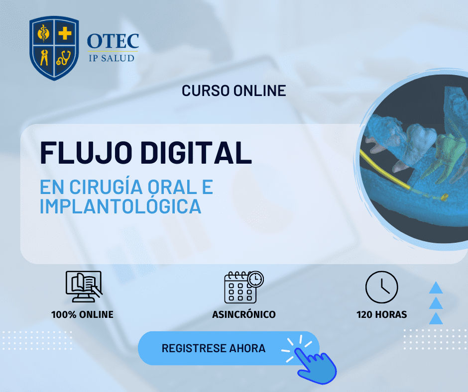 FLUJO DIGITAL EN CIRUGÍA ORAL E IMPLANTOLÓGICA