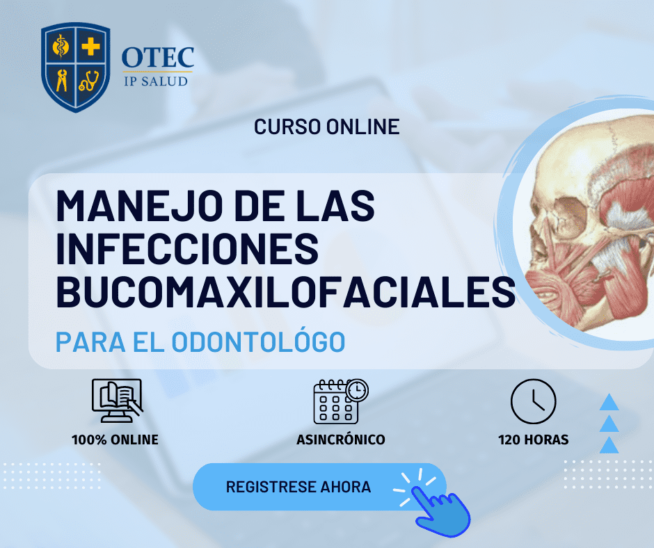 MANEJO DE LAS INFECCIONES BUCOMAXILOFACIALES PARA EL ODONTÓLOGO