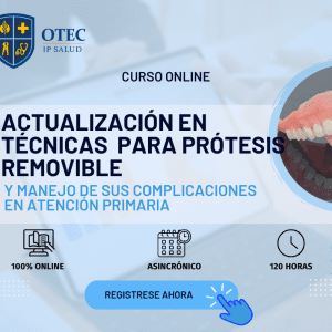 ACTUALIZACIÓN EN TÉCNICAS PARA PRÓTESIS REMOVIBLE Y MANEJO DE SUS COMPLICACIONES EN ATENCIÓN PRIMARIA