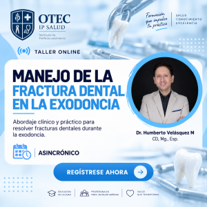 Taller: Manejo de la Fractura Dental en la Exodoncia